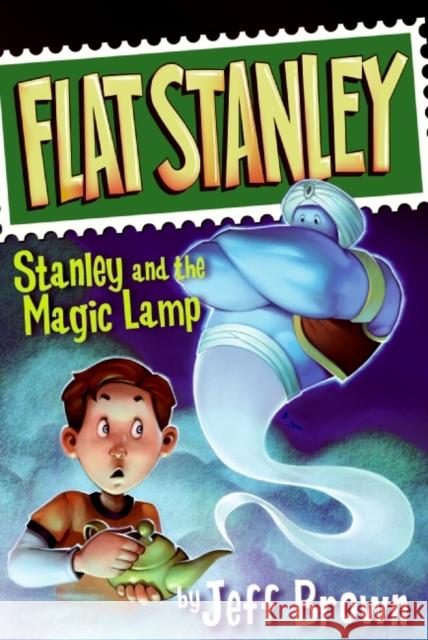 Stanley and the Magic Lamp Jeff Brown Scott Nash 9780060097936 HarperTrophy - książka