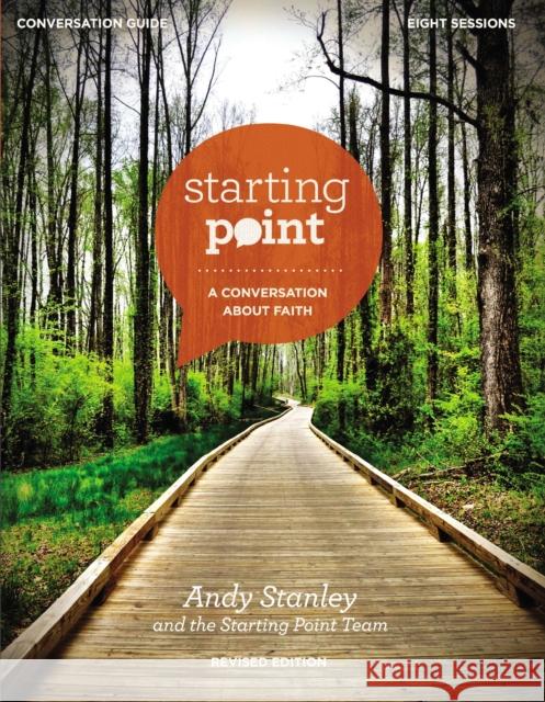 Starting Point Conversation Guide Revised Edition: A Conversation about Faith Stanley, Andy 9780310819325 Zondervan - książka