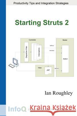 Starting Struts 2 Ian Roughley 9781430320333 Lulu.com - książka