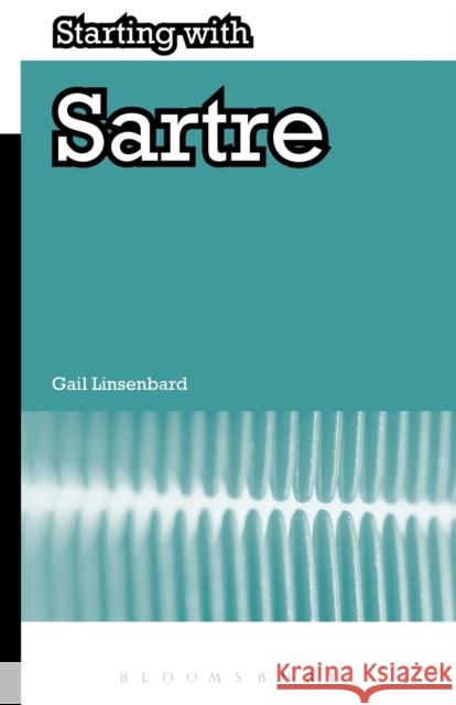 Starting with Sartre Gail Linsenbard 9781847065285  - książka