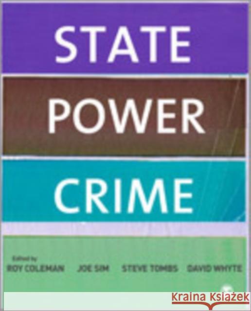 State, Power, Crime David Whyte Roy Coleman Steve Tombs 9781412948043 Sage Publications (CA) - książka