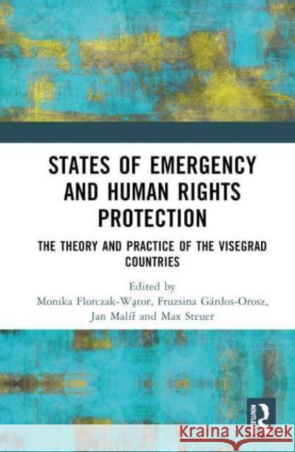 States of Emergency and Human Rights Protection  9781032637457 Taylor & Francis Ltd - książka