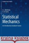 Statistical Mechanics: An Introductory Graduate Course A. J. Berlinsky A. B. Harris 9783030281892 Springer
