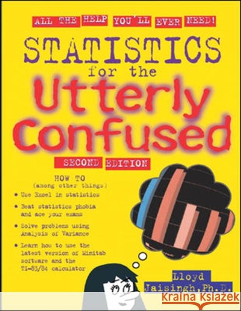 Statistics for the Utterly Confused, 2nd Edition Jaisingh, Lloyd 9780071461931 McGraw-Hill Companies - książka