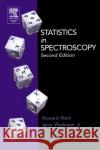 Statistics in Spectroscopy Howard Mark Jerry, Jr. JR. JR. Workman 9780124725317 Academic Press
