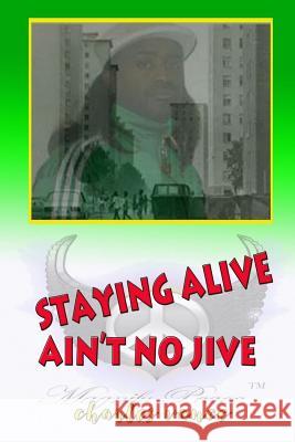 Stayin' Alive Ain't No Jive Charles Vance 9781542922937 Createspace Independent Publishing Platform - książka