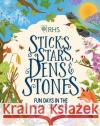 Sticks, Stars, Dens and Stones: Fun Days in the Great Outdoors Emil Fortune 9780702314131 Scholastic
