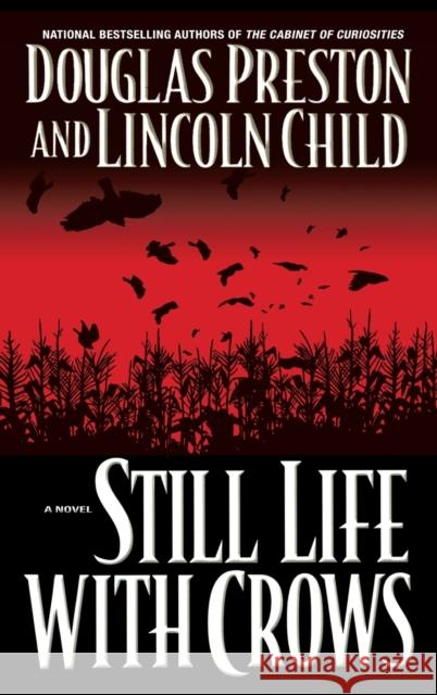 Still Life with Crows Douglas J. Preston Lincoln Child 9780446531429 Warner Books - książka