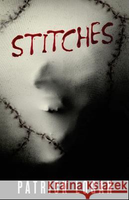 Stitches Patrick Logan 9781548224691 Createspace Independent Publishing Platform - książka