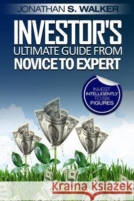 Stock Market Investing For Beginners - Investor's Ultimate Guide From Novice to Expert Jonathan S. Walker 9789814950541 Jw Choices - książka