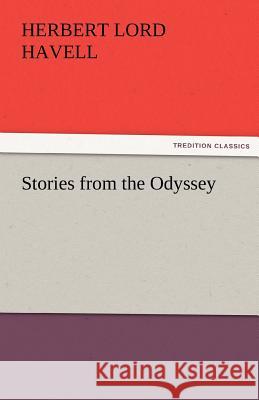 Stories from the Odyssey H. L. (Herbert Lord) Havell   9783842474017 tredition GmbH - książka