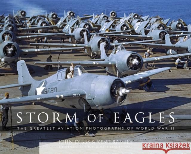 Storm of Eagles: The Greatest Aviation Photographs of World War II Dibbs, John 9781472823007 Osprey Publishing (UK) - książka