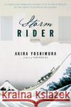 Storm Rider Akira Yoshimura Philip Gabriel 9780156031783 Harvest Books