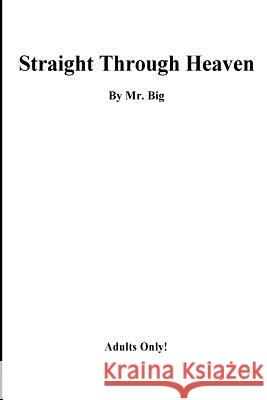 straight Through Heaven Big 9781985579552 Createspace Independent Publishing Platform - książka