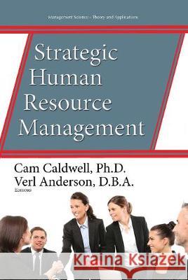 Strategic Human Resource Management Cam Caldwell 9781536131987 Nova Science Publishers Inc (RJ) - książka