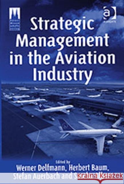 Strategic Management in the Aviation Industry Sascha Albers 9780754645672  - książka