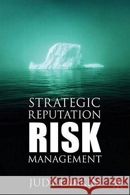 Strategic Reputation Risk Management Judy Larkin 9780333995549 Palgrave MacMillan - książka