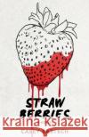 Strawberries Casey Bartsch 9784867473665 Next Chapter