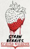 Strawberries Casey Bartsch 9784867473672 Next Chapter