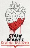 Strawberries Casey Bartsch 9784867473689 Next Chapter