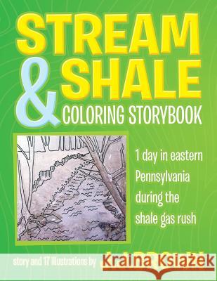 Stream and Shale Coloring Storybook J J Brown J J Brown  9780983821168 JJBrown - książka
