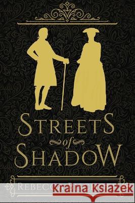 Streets of Shadow Rebecca Bischoff 9781953491510 Immortal Works LLC - książka