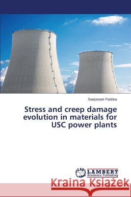 Stress and creep damage evolution in materials for USC power plants Paddea Sanjooram 9783659527753 LAP Lambert Academic Publishing - książka