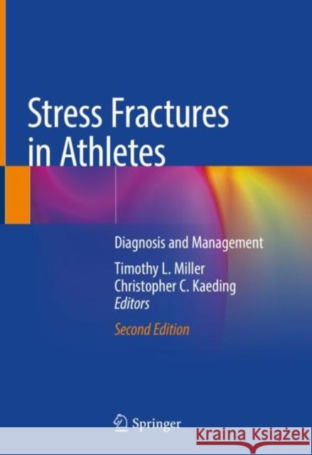 Stress Fractures in Athletes: Diagnosis and Management Miller, Timothy L. 9783030469184 Springer - książka