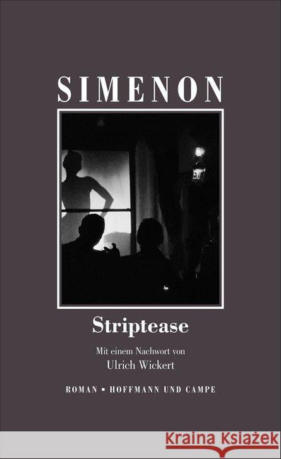 Striptease : Roman. Mit e. Nachw. v. Ulrich Wickert Simenon, Georges 9783455004472 Hoffmann und Campe - książka