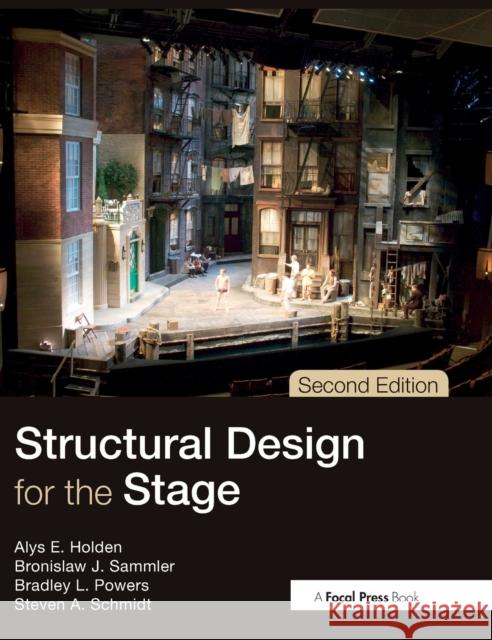 Structural Design for the Stage Alys Holden Ben Sammler 9780240818269 Focal Press - książka