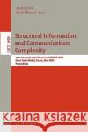 Structural Information and Communication Complexity: 12th International Colloquium, Sirocco 2005, Mont Saint-Michel, France, May 24-26, 2005, Proceedi Pelc, Andrzej 9783540260523 Springer