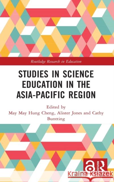 Studies in Science Education in the Asia-Pacific Region May May Hung Cheng Alister Jones 9781138858848 Routledge - książka