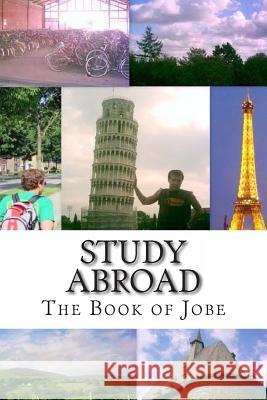 Study Abroad: The Book of Jobe Jobe David Leonard Barbara Madison Leonard 9780615664088 Jobe Leonard - książka