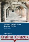 Sturge's Statistical and Thermal Physics, Second Edition Jeffrey Olafsen 9780367779498 CRC Press