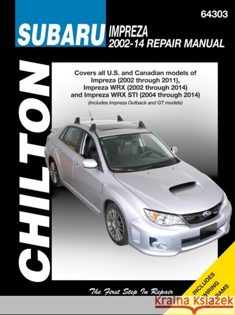 Subaru Impreza 2002-14 Repair Manual Chilton 9781620921302 Haynes Manuals Inc - książka