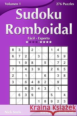 Sudoku Romboidal - De Fácil a Experto - Volumen 1 - 276 Puzzles Snels, Nick 9781514170618 Createspace - książka