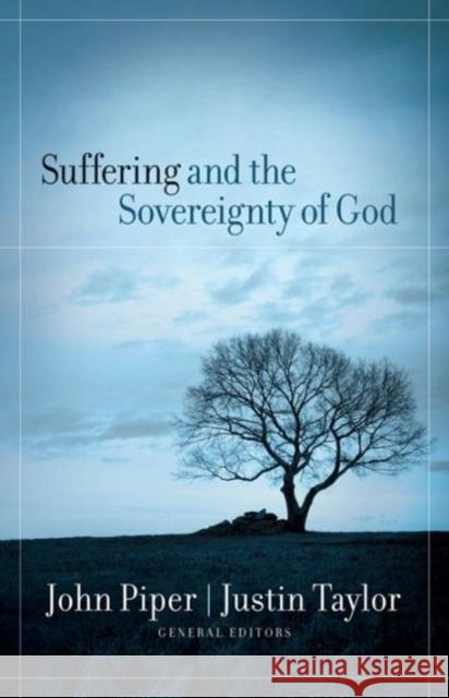 Suffering and the Sovereignty of God John Piper Justin Taylor 9781581348095 Crossway Books - książka