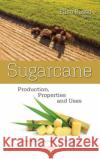 Sugarcane  9781536184174 Nova Science Publishers Inc