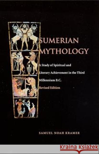 Sumerian Mythology Samuel Noah Kramer 9780812210477 University of Pennsylvania Press - książka