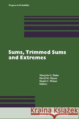 Sums, Trimmed Sums and Extremes Hahn 9781468467956 Birkhauser - książka