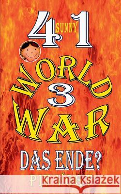Sunny - World War 3: Das Ende? Vogt, Pit 9783746093024 Books on Demand - książka