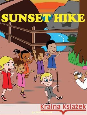 Sunset Hike: A children's hiking book, to motivate children to step outside and explore nature. Dineo Dowd Khaya Nkomo 9781087851525 Dineo Dowd - książka