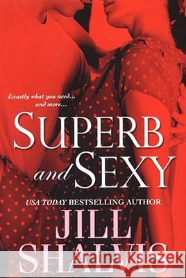 Superb and Sexy Jill Shalvis 9780758221841 Brava - książka
