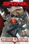 Superman: Son of Kal-El Vol. 2: The Rising Taylor, Tom 9781779517388 DC Comics