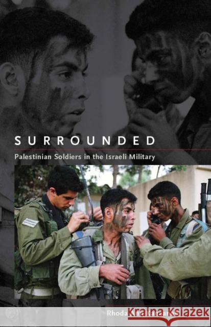 Surrounded: Palestinian Soldiers in the Israeli Military Kanaaneh, Rhoda Ann 9780804758581 Stanford University Press - książka