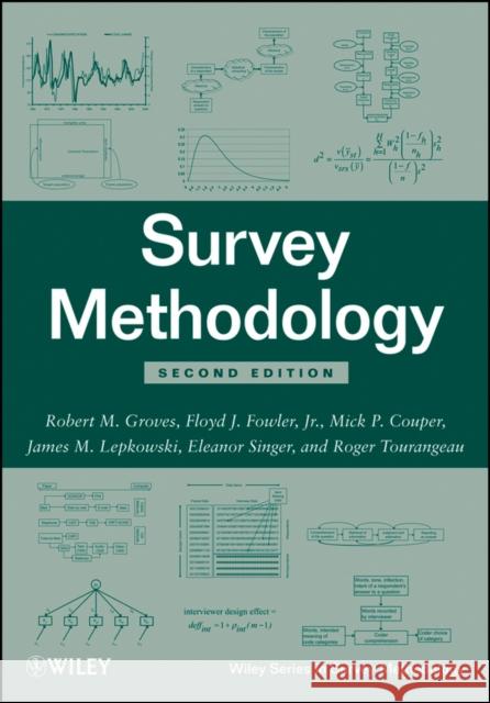 Survey Methodology Robert M. Groves Floyd J., Jr. Fowler Mick P. Couper 9780470465462 John Wiley & Sons - książka