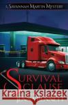 Survival Clause: A Savannah Martin Novel Jenna Bennett 9781942939375 Magpie Ink