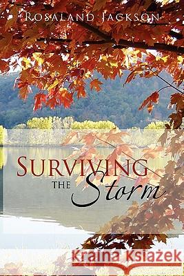 Surviving the Storm Rosaland Jackson 9781456859060 Xlibris Corporation - książka