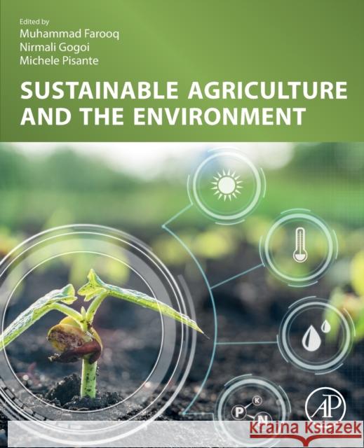 Sustainable Agriculture and the Environment Muhammad Farooq Nirmali Gogoi Michele Pisante 9780323905008 Academic Press - książka