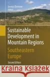 Sustainable Development in Mountain Regions: Southeastern Europe Zhelezov, Georgi 9783319792965 Springer